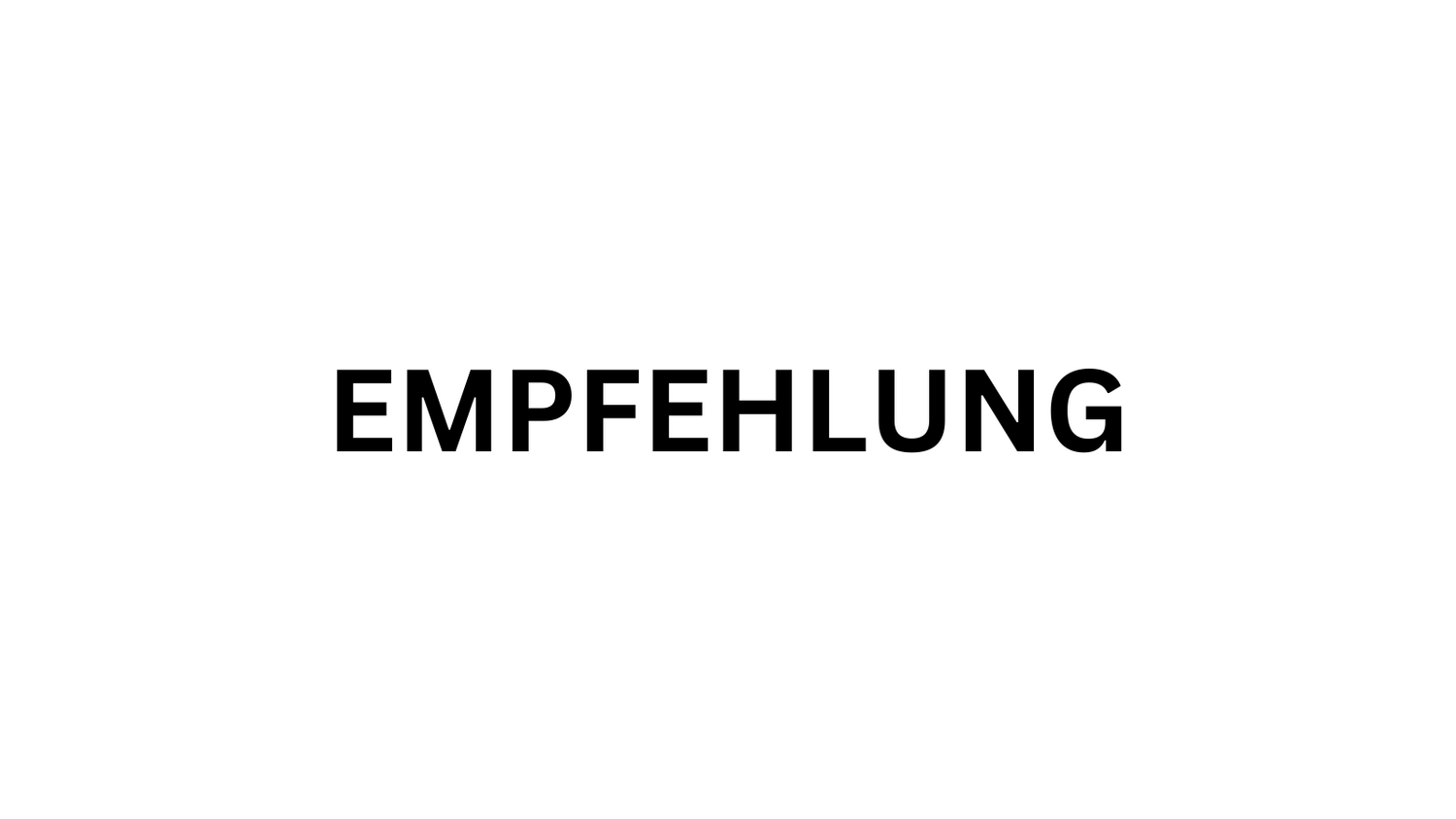 Empfehlungen